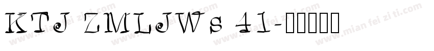 KTJ ZMLJWs 41字体转换